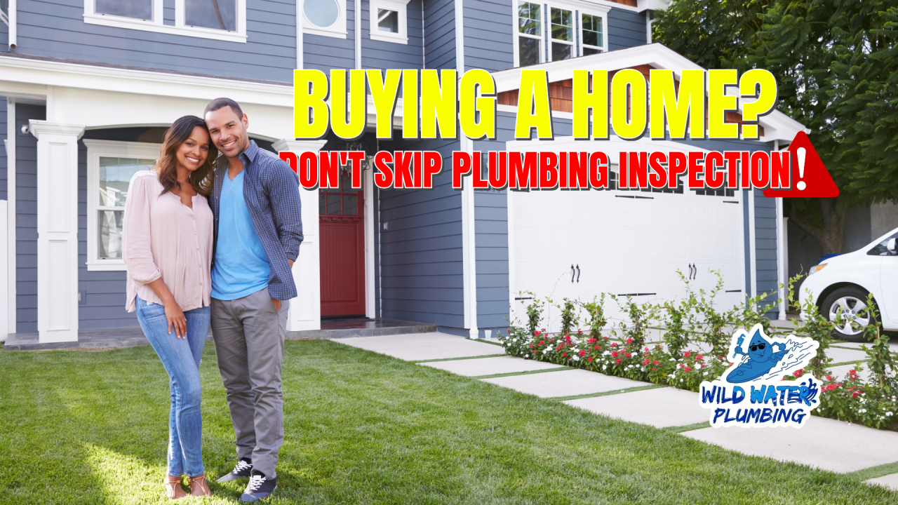 plumbing inspection issues, homebuyer plumbing checklist, New Hanover plumbing, Wild Water Plumbing, Wilmington NC plumbing, expert plumbing advice, safe home purchase, plumbing problem identification, plumbing inspection guide, reliable plumbing services